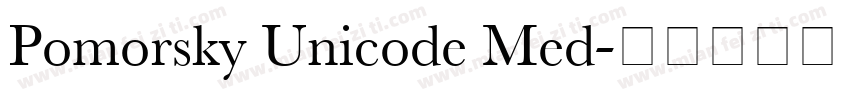 Pomorsky Unicode Med字体转换